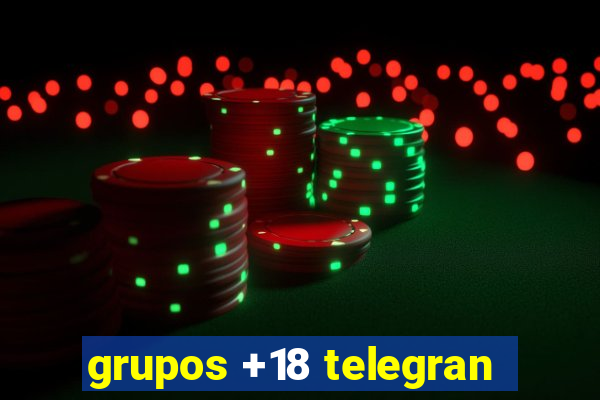 grupos +18 telegran